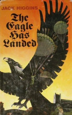 The Eagle Has Landed by Jack Higgins, book cover