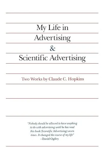My Life in Advertising & Scientific Advertising by Claude C. Hopkins, book cover
