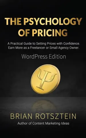 The Psychology of Pricing (WordPress Edition) by Brian Rotsztein, book cover