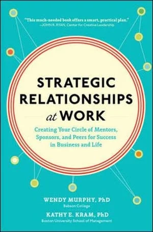 Strategic Relationships at Work by Wendy Murphy & Kathy Kram, book cover