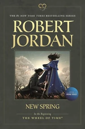 The Wheel of Time 00: New Spring (Prequel) by Robert Jordan, book cover