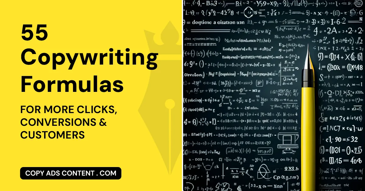 55 Copywriting Formulas for More Clicks, Conversions & Customers
