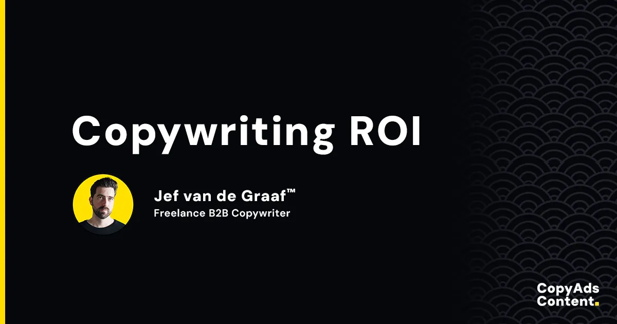 Copywriting ROI: Don’t Hire a Copywriter Until You Read This
